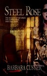 Steel Rose - Barbara Custer - 9781937769529