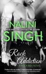Rock Addiction - Nalini Singh - 9781937776992