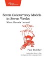 Seven Concurrency Models in Seven Weeks - Paul Butcher - 9781937785659