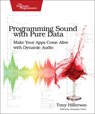 Programming Sound with Pure Data - Tony Hillerson - 9781937785666