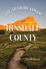 The Trailheads of Hinsdale County - David M. Dayvault - 9781937851682