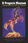 El Proyecto Montauk - Preston B Nichols ; Peter Moon - 9781937859176