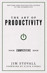 The Art of Productivity: Your Competitive Edge - Jim Stovall - 9781937879723