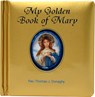 My Golden Book of Mary - Thomas J. Donaghy - 9781937913373