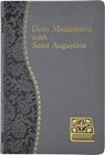 Daily Meditations with St. Augustine: Minute Meditations for Every Day Taken from the Writings of Saint Augustine - John E. Rotelle - 9781937913502