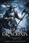 Rex Draconis - Knaak Richard A Knaak - 9781937979775