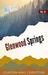Glenwood Springs, Denver Cereal Volume 19 - Claudia Hall Christian - 9781938057700