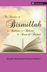The Benefits of Bismillahi 'r-Rahmani 'r-Raheem & Surat Al-Fatihah - Shaykh Muhammad Hisham Kabbani - 9781938058158