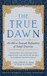 The True Dawn - Jamil Effendi Al-'Iraqi Sidq Al-Zahawi - 9781938058738