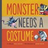 Monster Needs a Costume - Paul Czajak - 9781938063381