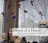 Dream of a House - Reynolds Price - 9781938086496