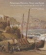 Picturesque Palestine, Sinai and Egypt - Sue Rainey - 9781938086533