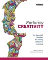 Nurturing Creativity - Rebecca Isbell ; Sonia Akiko Yoshizawa - 9781938113215