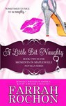 A Little Bit Naughty - Farrah Rochon - 9781938125102