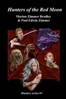 Hunters of the Red Moon - Paul Edwin Zimmer - 9781938185069