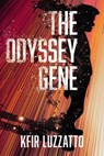 The Odyssey Gene - Kfir Luzzatto - 9781938212079