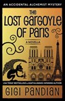 The Lost Gargoyle of Paris - Gigi Pandian - 9781938213045