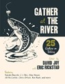 Gather at the River - David Joy ; Eric Rickstad - 9781938235528