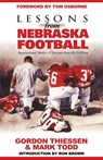 Lessons from Nebraska Football - Thiessen Gordon ; Todd Mark - 9781938254291