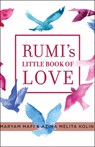 Rumi's Little Book of Love: 150 Poems That Speak to the Heart - Maryam Mafi - 9781938289262