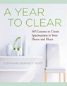 A Year to Clear - Stephanie Bennett Vogt - 9781938289484