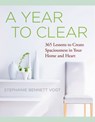 A Year to Clear - Stephanie Bennett (Stephanie Bennett Vogt) Vogt - 9781938289484