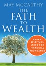 The Path to Wealth - May (May McCarthy) McCarthy - 9781938289590