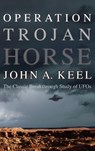 Operation Trojan Horse - John a Keel - 9781938398377