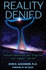 Reality Denied - Col John B Alexander - 9781938398858
