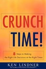 Crunch Time! - Ken Lindner - 9781938416231