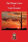 The Wham Curse - Virgil Alexander - 9781938436130