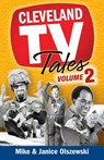 CLEVELAND TV TALES V02 - Mike Olszewski - 9781938441752