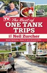 Best of One Tank Trips: Great Getaway Ideas in and Around Ohio - Neil Zurcher - 9781938441868