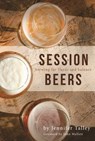 Session Beers - Jennifer Talley - 9781938469480