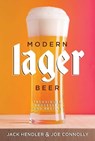 Modern Lager Beer - Jack Hendler ; Joe Connolly - 9781938469824