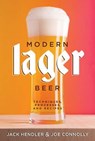 Modern Lager Beer - Jack Hendler, Jack's Abby ; Joe Connolly - 9781938469831