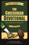 The Cheesehead Devotional - Judy DuCharme - 9781938499234