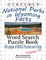 Circle It, National Parks in Wyoming Facts, Word Search, Puzzle Book - Lowry Global Media LLC ; Maria Schumacher - 9781938625480