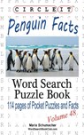Circle It, Penguin Facts, Word Search, Puzzle Book - Lowry Global Media LLC ; Maria Schumacher - 9781938625664