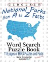 Circle It, National Parks from A to Z Facts, Word Search, Puzzle Book - Lowry Global Media LLC ; Maria Schumacher - 9781938625848