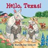 Hello, Texas! - Martha Zschock - 9781938700453