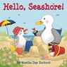 Hello, Seashore! - Martha Zschock - 9781938700538