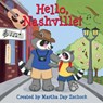 Hello, Nashville! - Martha Day Zschock - 9781938700569