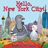 Hello, New York City! - Martha Zschock - 9781938700576
