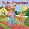 Hello, Grandma! - Martha Zschock - 9781938700767