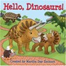 Hello, Dinosaurs! - Martha Zschock - 9781938700781