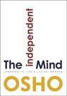 The Independent Mind - Osho - 9781938755798