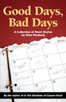 Good Days, Bad Days - Stew Mosberg - 9781938812941