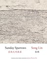 Sunday Sparrows - Lin Song - 9781938890253