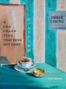 A Cha Chaan Teng That Does Not Exist - Derek Chung - 9781938890284